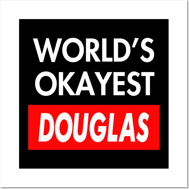 Douglas Wall Art by GrimdraksJokes